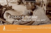 Afrique de lOuest et du Centre Finance rurale Stratégie & Plan dAction en AOC M. Manssouri, Chargé de portefeuille Atelier sur lexécution des projets,