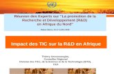 Impact des TIC sur la R&D en Afrique Thierry Amoussougbo, Conseiller Régional Division des TICs, de la Science et de la Technologie (ISTD), CEA Réunion.