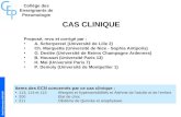 Année Universitaire 2008-2009 CAS CLINIQUE Proposé, revu et corrigé par : A. Scherpereel (Université de Lille 2) Ch. Marquette (Université de Nice - Sophia.