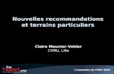 Nouvelles recommandations et terrains particuliers Claire Mounier-Vehier CHRU, Lille Lessentiel de lESH 2007.