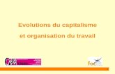 1 Evolutions du capitalisme et organisation du travail.