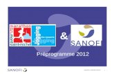 | 1 NOM DE LA PRESENTATION & Préprogramme 2012. NOM DE LA PRESENTATION | 2 Espace Sport & Santé du Village Marathon - Vendredi 11 & samedi 12 mai 2012.