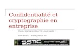 Confidentialité et cryptographie en entreprise Dun « domaine réservé » à un autre ! Marie BAREL – Expert juridique SSI.