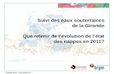 Suivi des eaux souterraines de la Gironde Que retenir de lévolution de létat des nappes en 2011? 9 juillet 2013 – CLE SAGE NP.