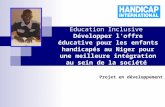 Education Inclusive Développer loffre éducative pour les enfants handicapés au Niger pour une meilleure intégration au sein de la société Projet en développement.