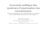 Economie-politique des systèmes dorganisation des connaissances Manuel Zacklad Université de Technologie de Troyes Equipe Tech-CICO CNAM – Chaire « Expressions.