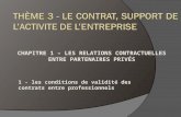 CHAPITRE 1 – LES RELATIONS CONTRACTUELLES ENTRE PARTENAIRES PRIVÉS 1 - les conditions de validité des contrats entre professionnels.