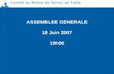 ASSEMBLEE GENERALE 18 Juin 2007 19h00 Comité du Rhône de Tennis de Table.