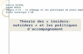 Cécile RISPAL Sarah ROSSI Séance n°11 – Le chômage et les politiques de plein emploi Fiche technique n°20 Théorie des « insiders-outsiders » et les politiques.