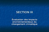 SECTION III Évaluation des impacts environnementaux du changement climatique.