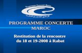 Restitution de la rencontre du 18 et 19-2008 à Rabat PROGRAMME CONCERTE MAROC.
