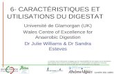 Certifié ISO 14001 6- CARACTÉRISTIQUES ET UTILISATIONS DU DIGESTAT Université de Glamorgan (UK) Wales Centre of Excellence for Anaerobic Digestion Dr Julie.