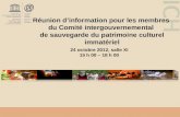 ICH Réunion dinformation pour les membres du Comité intergouvernemental de sauvegarde du patrimoine culturel immatériel 24 octobre 2012, salle XI 15 h.