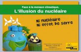 Face à la menace climatique, Lillusion du nucléaire Diaporama proposé par le Réseau « Sortir du nucléaire » .