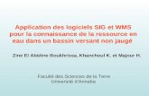 Zine El Abidine Boukhrissa, Khanchoul K. et Majour H. Application des logiciels SIG et WMS pour la connaissance de la ressource en eau dans un bassin versant.