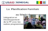 Intégration et Développement de la PF avec les autres programmes La Planification Familiale au Sénégal.