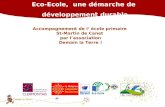 Accompagnement de l école primaire St-Martin de Canet par lassociation Demain la Terre ! Eco-Ecole, une démarche de développement durable.