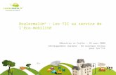 Roulezmalin ® : Les TIC au service de léco-mobilité Sébastien Le Corfec – 26 mars 2009 Développement durable : De nouveaux enjeux pour les TIC.
