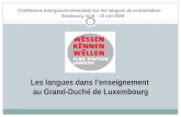 Conférence intergouvernementale sur les langues de scolarisation Les langues dans lenseignement au Grand-Duché de Luxembourg Strasbourg, du 8 – 10 juin.