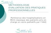 METHODOLOGIE EVALUATION DES PRATIQUES PROFESSIONNELLES Pertinence des hospitalisations en MCO classique des patients pris en charge en soins palliatifs.