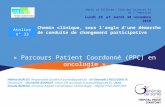 « Parcours Patient Coordonné (PPC) en oncologie » Héléna BURLOT, Responsable Qualité (h.burlot@gsante.fr) - Dr Gwenaël LHELGOUACH, Oncologue - Christella.