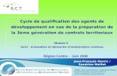 Cycle de qualification des agents de développement en vue de la préparation de la 3ème génération de contrats territoriaux Module 5 Suivi – Evaluation.