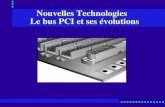 Nouvelles Technologies Le bus PCI et ses évolutions.