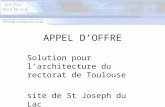 APPEL DOFFRE Solution pour larchitecture du rectorat de Toulouse site de St Joseph du Lac.