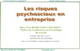 Marc-Eric BOBILLIER CHAUMON Université Lyon 2 Psychosociologie des organisationsRisques Psycho-sociaux 1 Les risques psychosciaux en entreprise Marc-Eric.