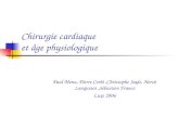 Chirurgie cardiaque et âge physiologique Paul Menu, Pierre Corbi,Christophe Jayle, Hervé Lanquetot,Sébastien Franco Luxe 2006.