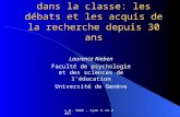 L.R. INRP - Lyon 6.12.2007 La lecture des débutants dans la classe: les débats et les acquis de la recherche depuis 30 ans Laurence Rieben Faculté de psychologie.