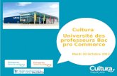 Cultura Université des professeurs Bac pro Commerce Mardi 30 Octobre 2012.