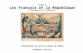 Thème 5 Les Français et la République (Traitement en 15-16heures) Proposition de mise en œuvre du thème Stéphane Toniutti.