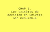 CHAP 1. Les critères de décision en univers non mesurable.
