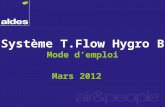 Système T.Flow Hygro B Mode demploi Mars 2012. T.Flow_Hygro B_Titre V 13/05/2011 Version 20/03/2012 Le fichier « Aide au calcul » du titre V Publié le.