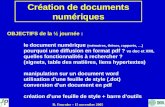 OBJECTIFS de la ½ journée : le document numérique (mémoires, thèses, rapports, …) pourquoi une diffusion en format pdf ? vs doc et XML quelles fonctionnalités.