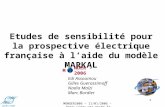 1 MONDER2006 – 11/01/2006 -  Etudes de sensibilité pour la prospective électrique française à laide du modèle MARKAL Edi Assoumou.