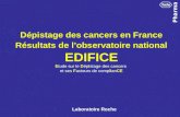 Pharma Dépistage des cancers en France Résultats de lobservatoire national EDIFICE Etude sur le DépIstage des cancers et ses Facteurs de complIanCE Laboratoire.