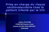 Prise en charge du risque cardiovasculaire chez le patient infecté par le VIH Adeline FOLTZER COREVIH Franche-Comté Journées ICONE STRASBOURG 30/05/2008.
