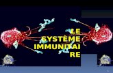 1 LE SYSTˆME IMMUNITAIRE. 2 Le syst¨me immunitaire acquise