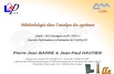 15 décembre 2006 1 Méthodologie dans lanalyse des systèmes lle CPGE – PT « Enseigner en PT / PTSI » Journée dinformation et danimation de lIGEN STI Pierre-Jean.