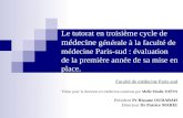 Le tutorat en troisième cycle de médecine générale à la faculté de médecine Paris-sud : évaluation de la première année de sa mise en place. Faculté de.