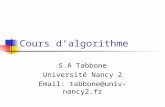 Cours dalgorithme S.A Tabbone Université Nancy 2 Email: tabbone@univ-nancy2.fr.