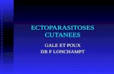 ECTOPARASITOSES CUTANEES GALE ET POUX DR F LONCHAMPT.