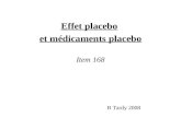 Effet placebo et médicaments placebo Item 168 B Tardy 2008.