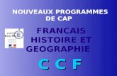 NOUVEAUX PROGRAMMES DE CAP FRANCAIS HISTOIRE ET GEOGRAPHIE C C F.
