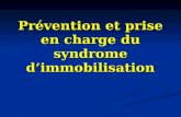 Prévention et prise en charge du syndrome dimmobilisation.