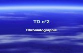 TD n°2 Chromatographie. PRINCIPE : La chromatographie, méthode d'analyse physico-chimique, sépare les constituants d'un mélange (les solutés) par entraînement.