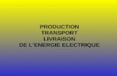 PRODUCTION TRANSPORT LIVRAISON DE LENERGIE ELECTRIQUE