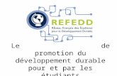 Le REFEDD, un réseau de promotion du développement durable pour et par les étudiants.